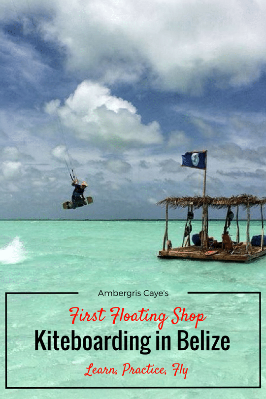 Kiteboarding in Belize, Ambergris Caye's first floating shop, PassionKate