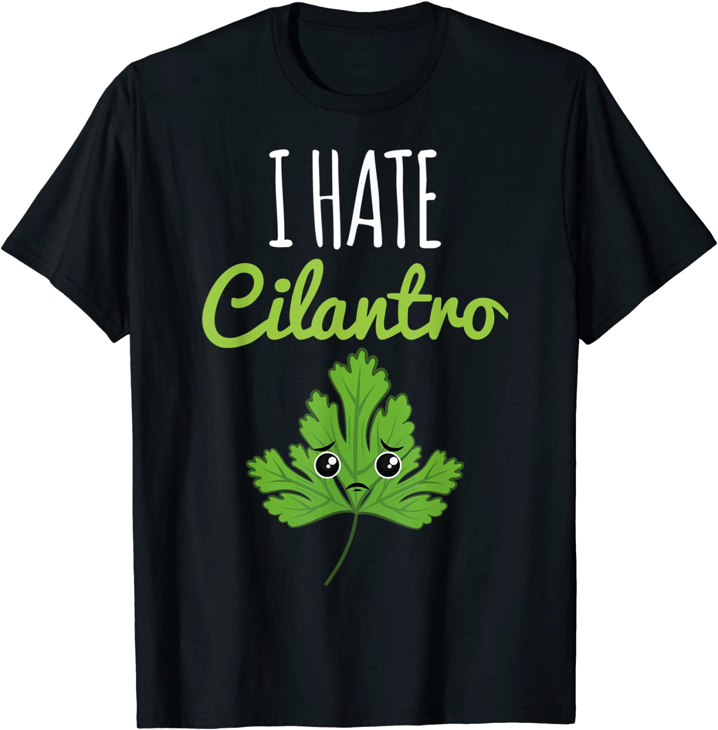 I'm Confused...I Just Assumed EVERYONE Loves Cilantro because I LOVE ...