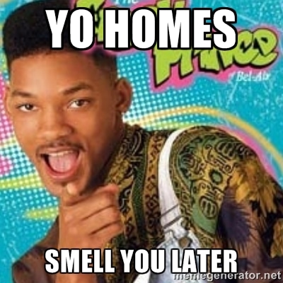smell you later
