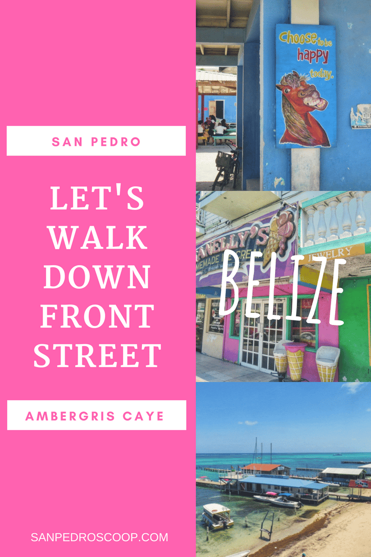Shopping Restaurants Bars and History on San Pedro Belize's Busiest Street. Let's Take a Walk.